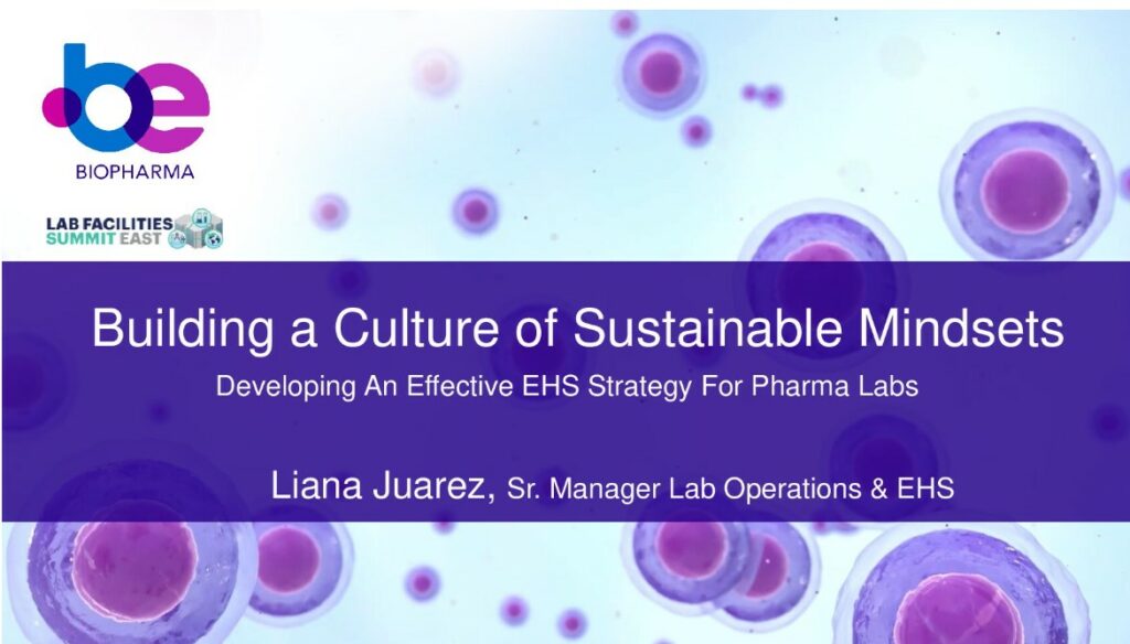 How To Build the Culture of Sustainable Mindsets: Developing an Effective EHS Strategy For Pharma Labs